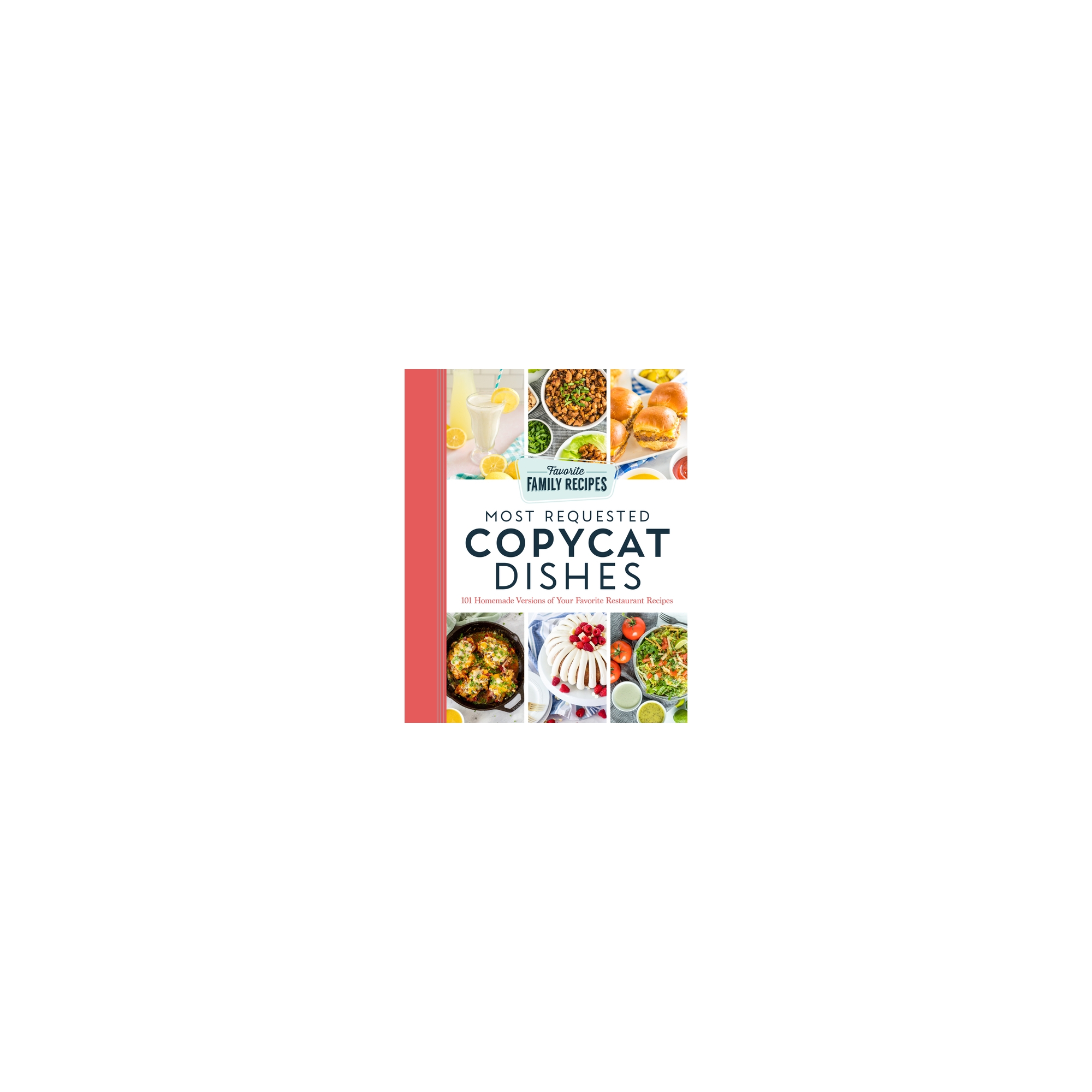 Most Requested Copycat Dishes - by Favorite Family Recipes (Paperback)