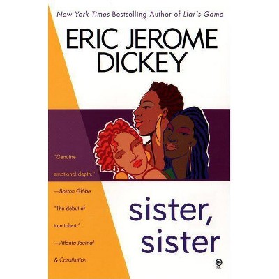 Sister, Sister - by  Eric Jerome Dickey (Paperback)