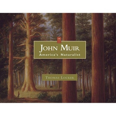 John Muir - by  Thomas Locker (Paperback)