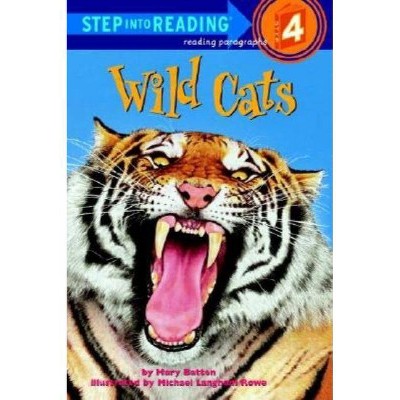 Wild Cats - (Step Into Reading) by  Mary Batten (Paperback)