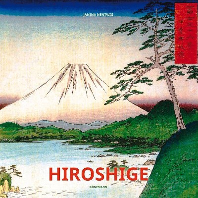 Hiroshige - (Artist Monographs) by  Janina Nentwig (Hardcover)