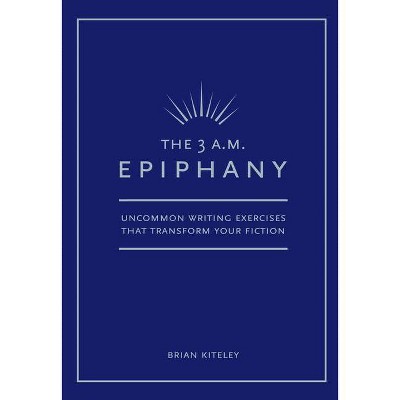 3 Am Epiphany - by  Brian Kiteley (Paperback)