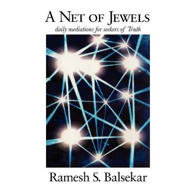 A Net of Jewels - by  Ramesh S Balsekar (Paperback)