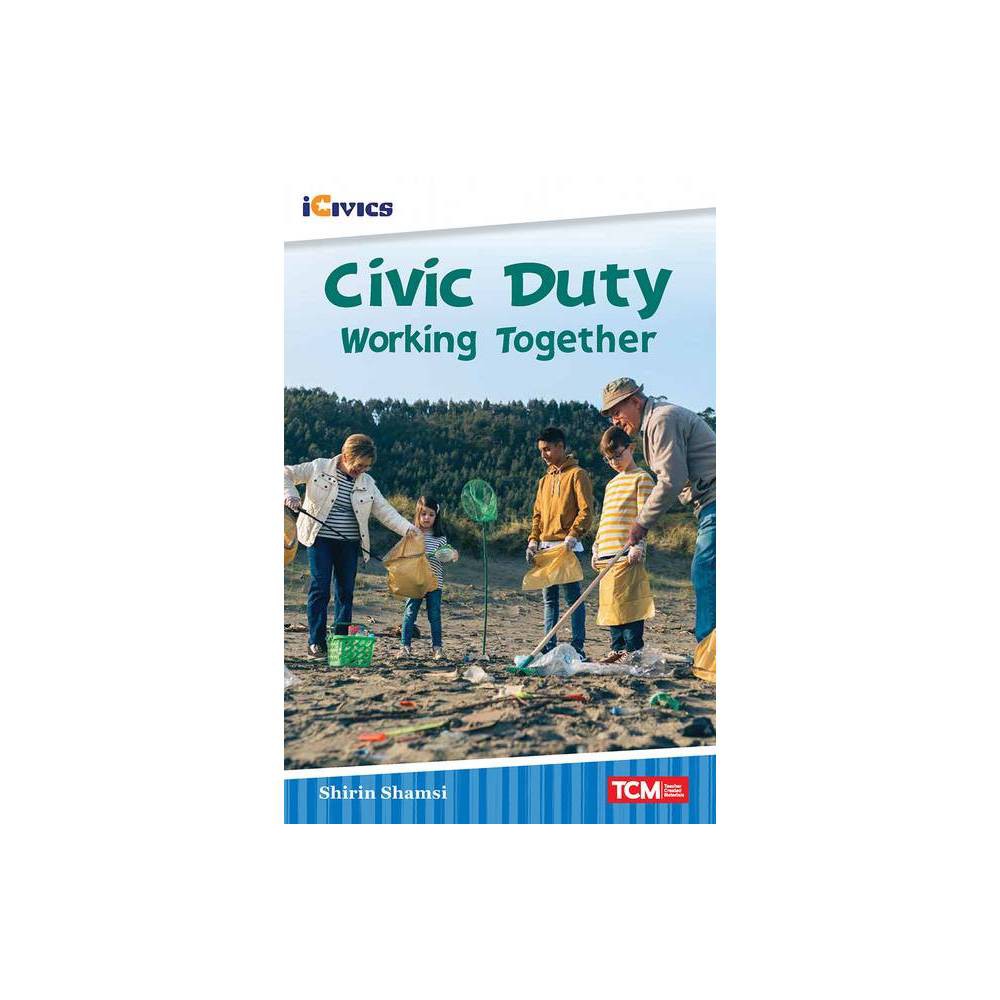 ISBN 9781087605135 product image for Civic Duty - (Icivics) by Shirin Shamsi (Paperback) | upcitemdb.com
