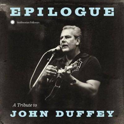 Various Artists - Epilogue: A Tribute to John Duffey (CD)