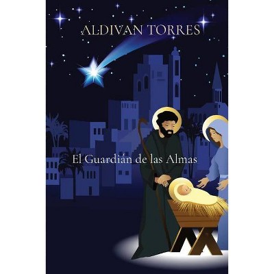 El Guardián de las Almas - by  Aldivan Teixeira Torres (Paperback)