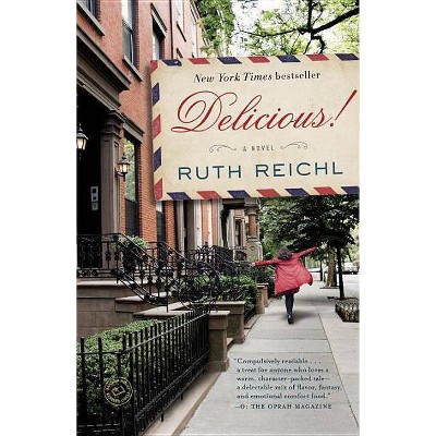 Delicious! (Reprint) (Paperback) by Ruth Reichl