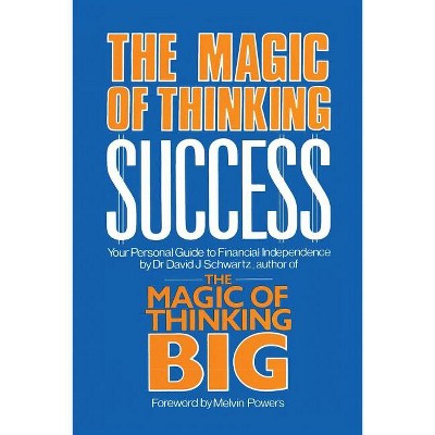 Magic Of Thinking Success - By David J Schwartz (paperback) : Target