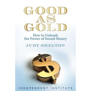 Good as Gold - by Judy Shelton - 1 of 1