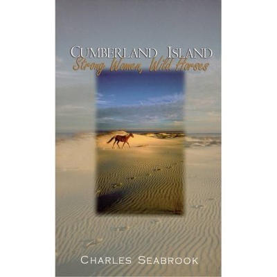 Cumberland Island - by  Charles Seabrook (Paperback)