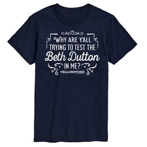 Men's - Yellowstone - Trying To Test The Beth Dutton Short Sleeve Graphic T-Shirt - 1 of 4