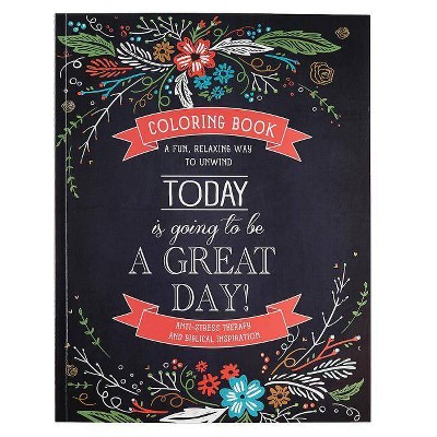 Today Is Going To Be A Great Day! 07/25/2016 - by Christian Art Gifts (Paperback)