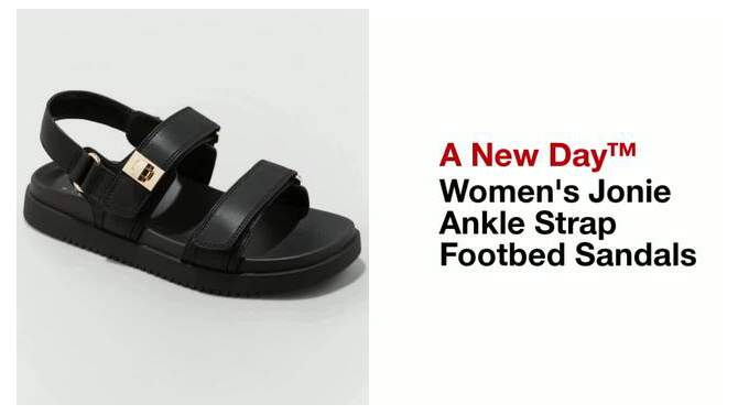 Women&#39;s Jonie Ankle Strap Footbed Sandals - A New Day&#8482;, 2 of 14, play video