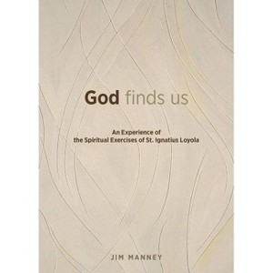 God Finds Us - by  Jim Manney (Paperback) - 1 of 1