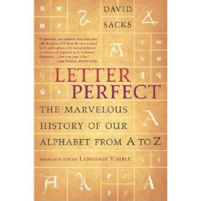 Letter Perfect - by  David Sacks (Paperback)