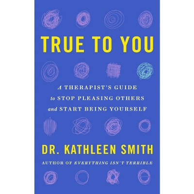 True to You - by Kathleen Smith
