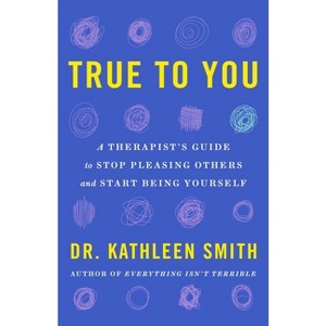 True to You - by  Kathleen Smith (Hardcover) - 1 of 1