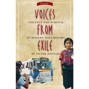 Voices from Exile - by  Victor Montejo (Paperback) - 1 of 1