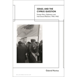 Israel and the Cyprus Question - by  Gabriel Haritos (Hardcover) - 1 of 1
