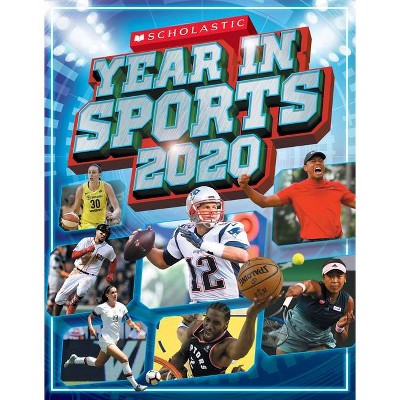 Scholastic Year in Sports 2020 - by  James Buckley Jr (Paperback)