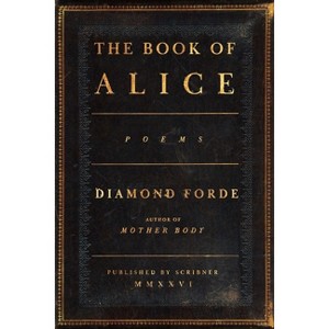 The Book of Alice - by  Diamond Forde (Paperback) - 1 of 1