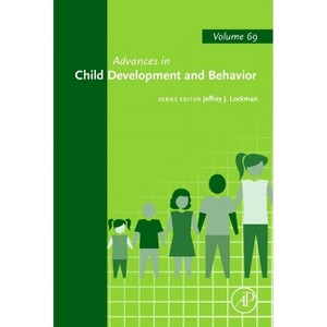 Advances in Child Development and Behavior - by  Jeffrey J Lockman (Hardcover) - 1 of 1