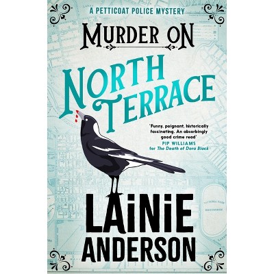 Murder on North Terrace - by  Lainie Anderson (Paperback)