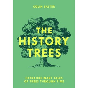 The History Trees - by  Colin Salter (Paperback) - 1 of 1