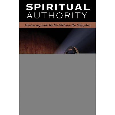 Spiritual Authority - by  Rob Reimer (Paperback)