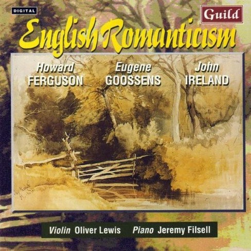 Oliver Lewis - Ferguson/Goosens/Ireland : English Romanticism (CD) - image 1 of 1