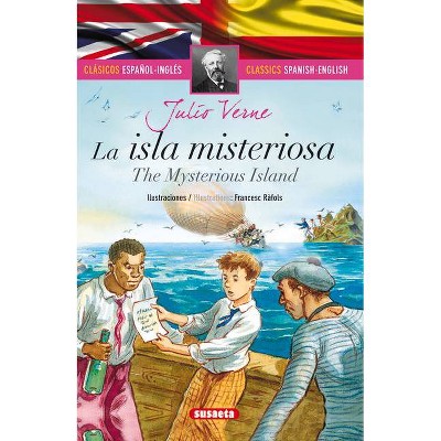 La Isla Misteriosa - (Clasicos Espanol-Ingles) by  Susaeta Publishing (Hardcover)