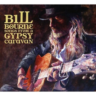 Bill Bourne - Songs from a Gypsy Caravan (CD)