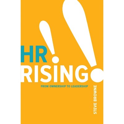 HR Rising!! - by  Steve Browne (Paperback)