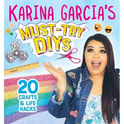 Karina Garcia's Must-Try DIYs (Paperback) (Karina Garcia)