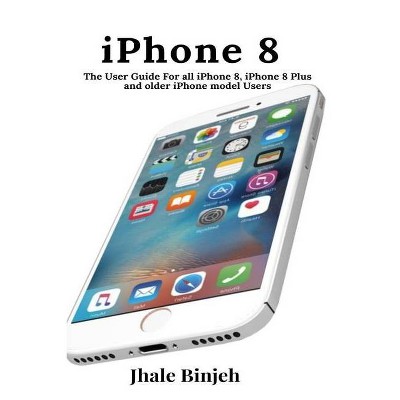 IPhone 8 - by  Jhale Binjeh (Paperback)