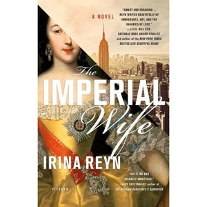 The Imperial Wife - by  Irina Reyn (Paperback) - 1 of 1