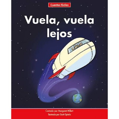 Vuela, Vuela Lejos=up, Up, and Away - (Beginning-To-Read-- Spanish Easy Stories) by  Margaret Hillert (Paperback)