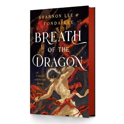 Breath of the Dragon - (Breathmarked) by  Fonda Lee & Shannon Lee (Hardcover)