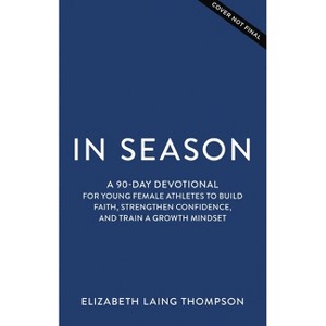 In Season - by  Elizabeth Laing Thompson (Hardcover) - 1 of 1