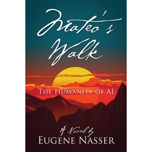 Mateo's Walk - by  Eugene Nasser (Paperback) - image 1 of 1