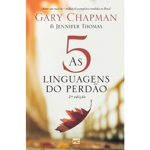 As 5 linguagens do perdão - 2a edição - 2nd Edition by  Jennifer Thomas (Paperback) - 1 of 1