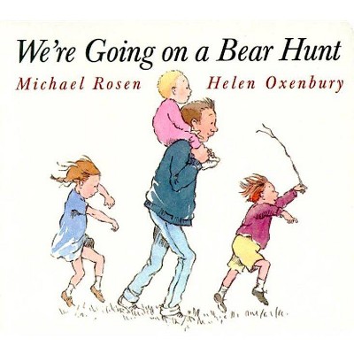 We're Going on a Bear Hunt ( Classic Board Books) by Michael Rosen