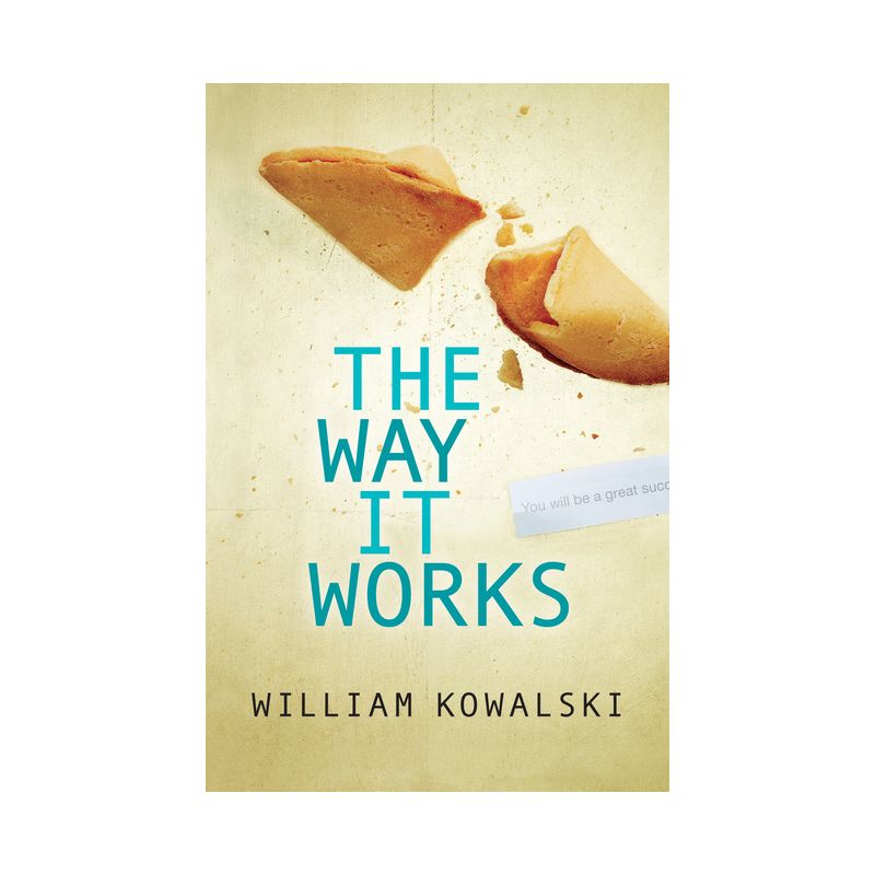 The Way It Works - by  William Kowalski (Paperback), 1 of 2