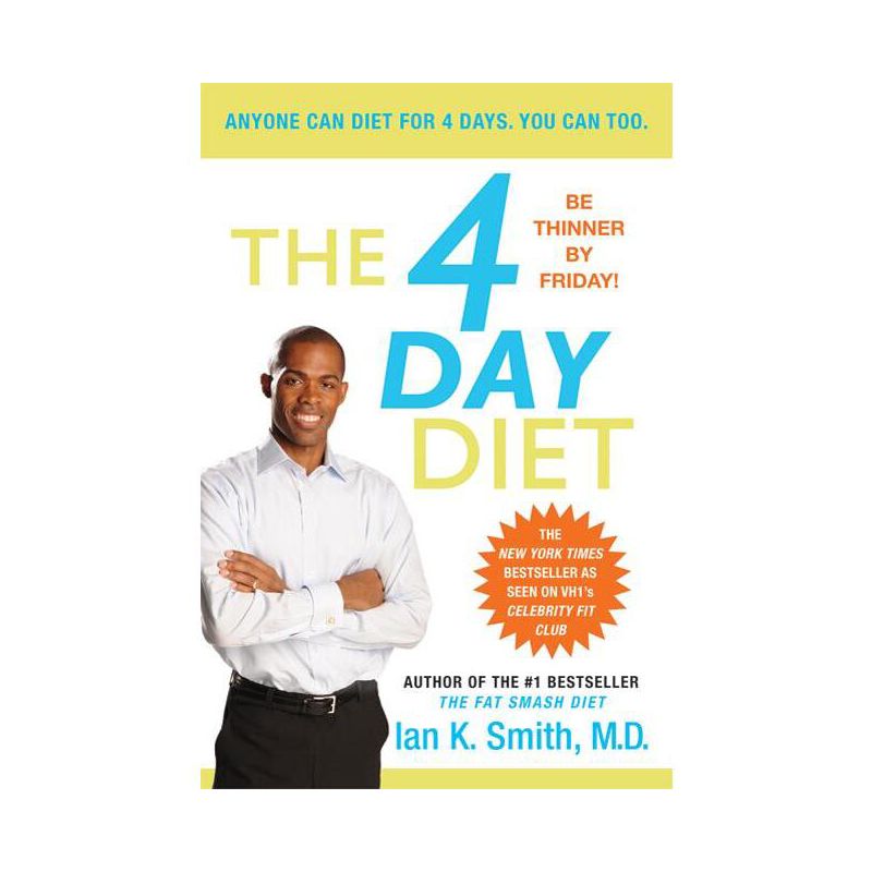 4 Day Diet - by  Ian K Smith (Paperback), 1 of 2