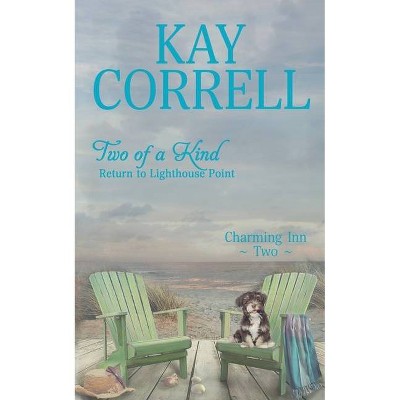 Two of a Kind - (Charming Inn) by  Kay Correll (Paperback)