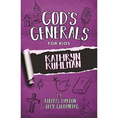 God's Generals For Kids-Volume 1 - by  Roberts Liardon & Olly Goldenberg (Paperback)