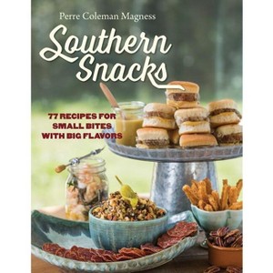 Southern Snacks - by  Perre Coleman Magness (Hardcover) - 1 of 1
