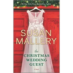 The Christmas Wedding Guest - by  Susan Mallery (Paperback)