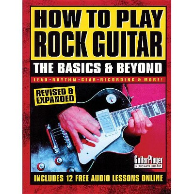 How to Play Rock Guitar - 2nd Edition by  Various Authors (Paperback)