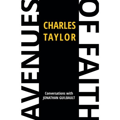 Avenues of Faith - by  Charles Taylor (Hardcover)